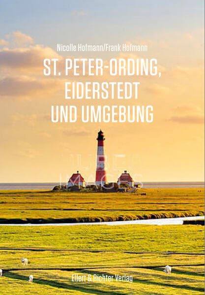 St. Peter-Ording, Eiderstedt und Umgebung