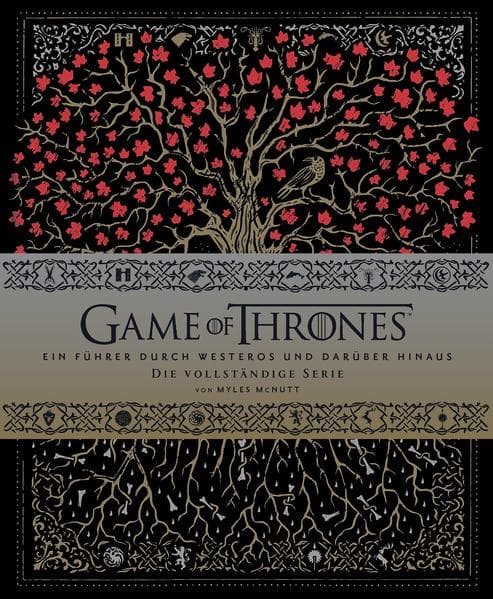 Game of Thrones: Ein Führer durch Westeros und darüber hinaus - die vollständige Serie