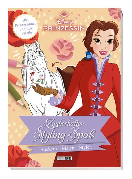 Disney Prinzessin: Zauberhafter Styling-Spaß - Stickern - Malen - Stylen