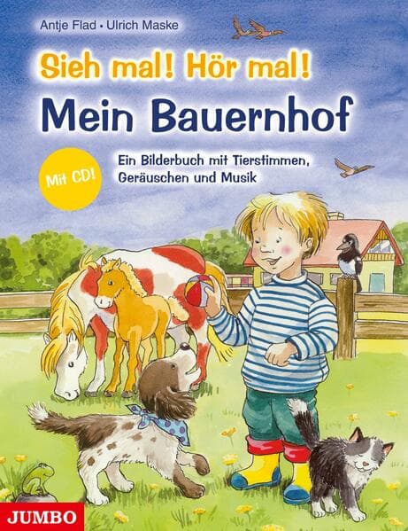 Sieh mal! Hör mal! Mein Bauernhof