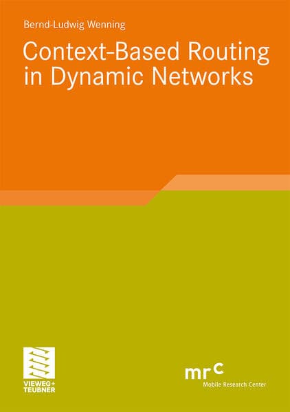 Context-based Routing in Dynamic Networks