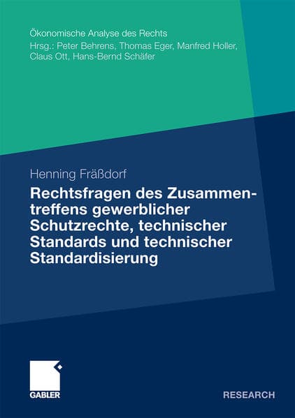 Rechtsfragen des Zusammentreffens gewerblicher Schutzrechte, technischer Standards und technischer Standardisierung