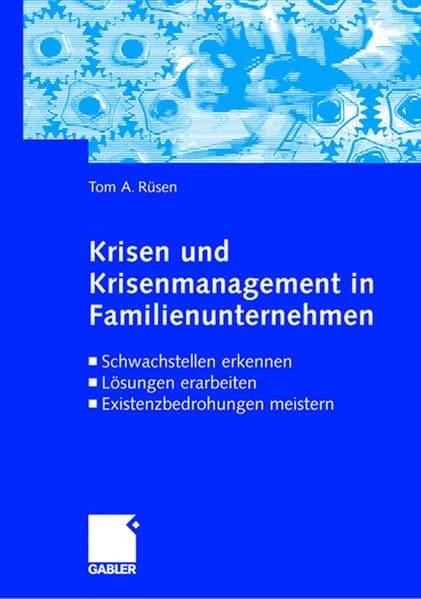 Krisen und Krisenmanagement in Familienunternehmen