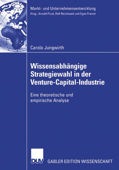 Wissensabhängige Strategiewahl in der Venture-Capital-Industrie