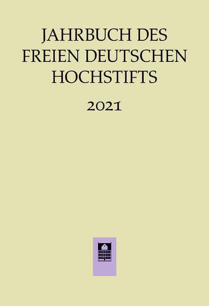 Jahrbuch des Freien Deutschen Hochstifts 2021