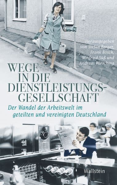 Wege in die Dienstleistungsgesellschaft