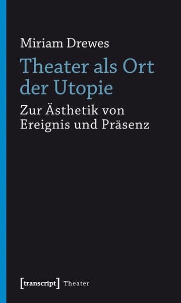 Theater als Ort der Utopie