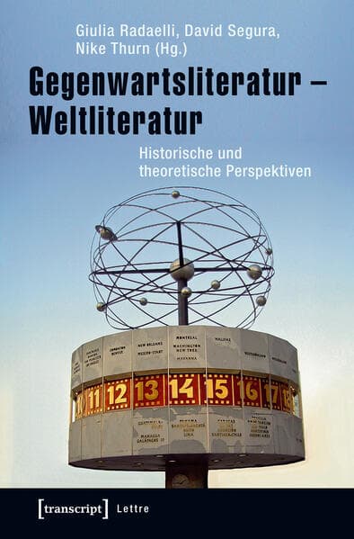 Gegenwartsliteratur - Weltliteratur
