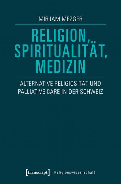 Religion, Spiritualität, Medizin