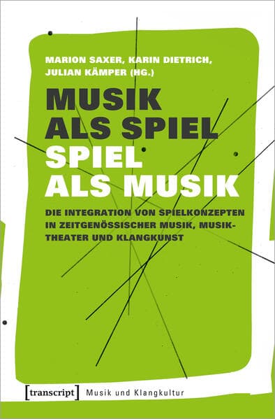 Musik als Spiel – Spiel als Musik