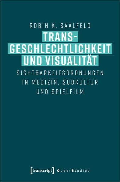 Transgeschlechtlichkeit und Visualität