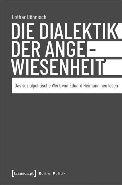 Die Dialektik der Angewiesenheit