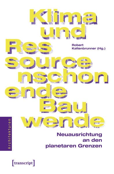 Klima- und ressourcenschonende Bauwende