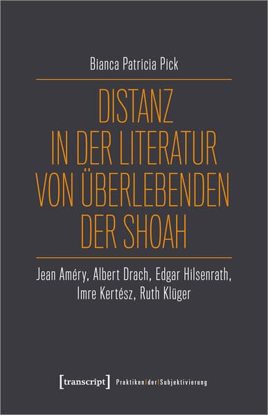 Distanz in der Literatur von Überlebenden der Shoah