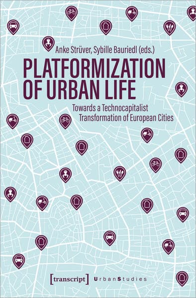 Platformization of Urban Life