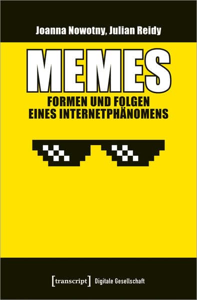 Memes – Formen und Folgen eines Internetphänomens