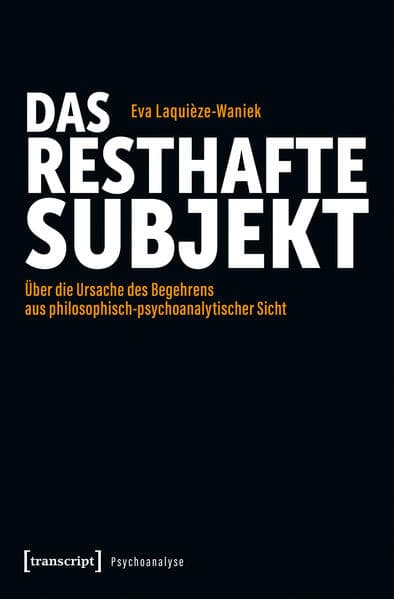 Das resthafte Subjekt