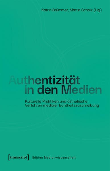Authentizität in den Medien