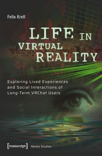Life in Virtual Reality