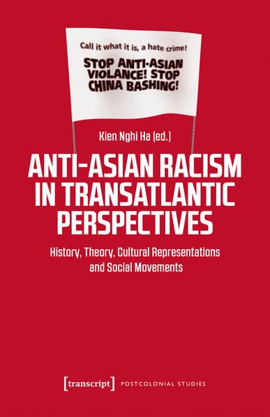 Anti-Asian Racism in Transatlantic Perspectives
