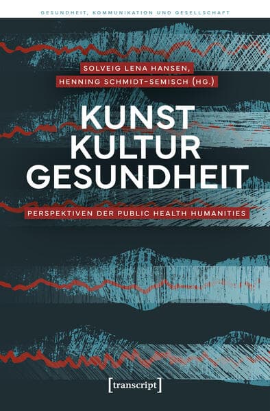 Kunst – Kultur – Gesundheit