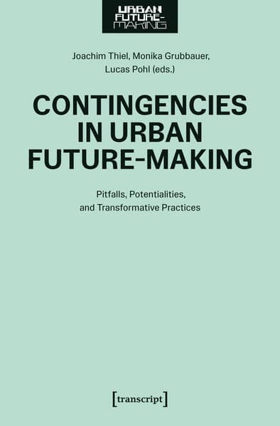 Contingencies in Urban Future-Making