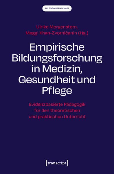 Empirische Bildungsforschung in Medizin, Gesundheit und Pflege