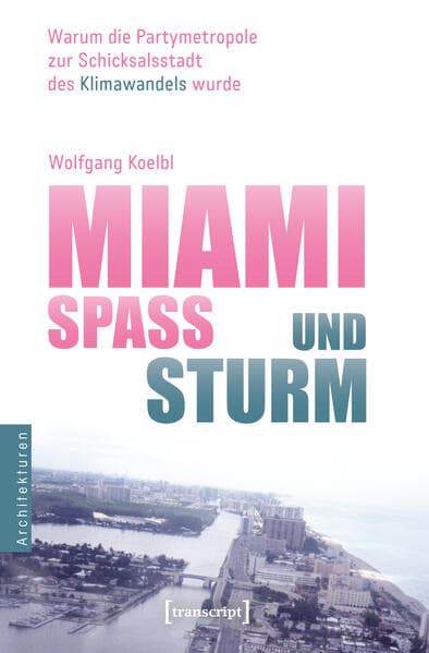 Miami – Spaß und Sturm