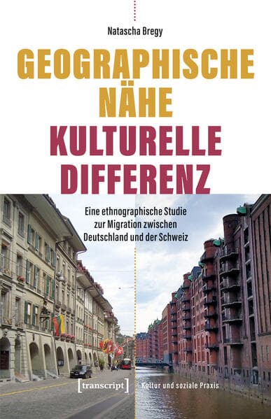Geographische Nähe – Kulturelle Differenz