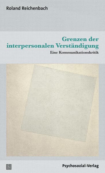 Grenzen der interpersonalen Verständigung