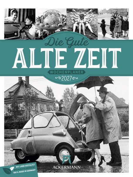 Die gute alte Zeit Wochenplaner Kalender 2027