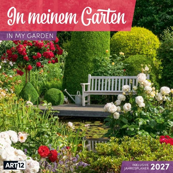 In meinem Garten Kalender 2027 - 30x30 - Art12