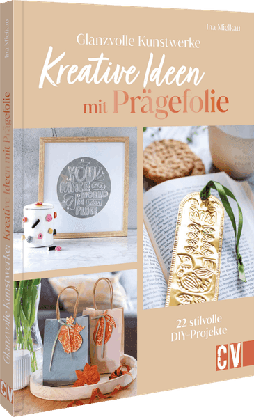 Glanzvolle Kunstwerke: Kreative Ideen mit Prägefolie