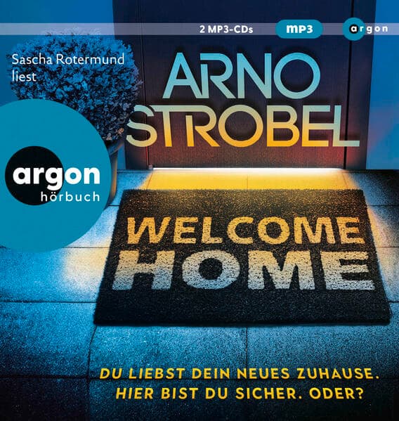 Welcome Home – Du liebst dein neues Zuhause. Hier bist du sicher. Oder?
