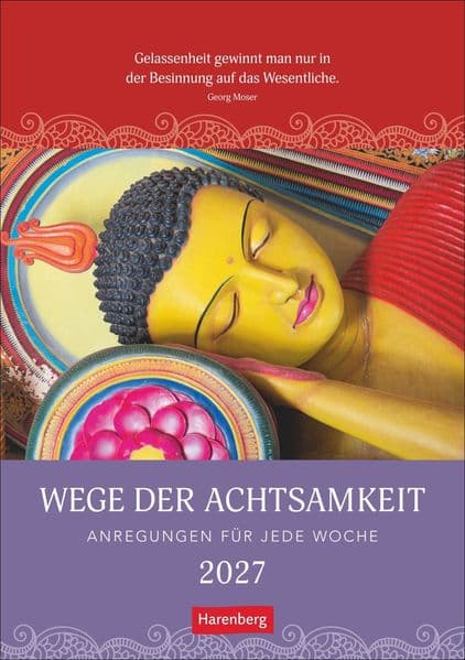 Wege der Achtsamkeit Wochen-Kulturkalender 2027 - Anregungen für jede Woche
