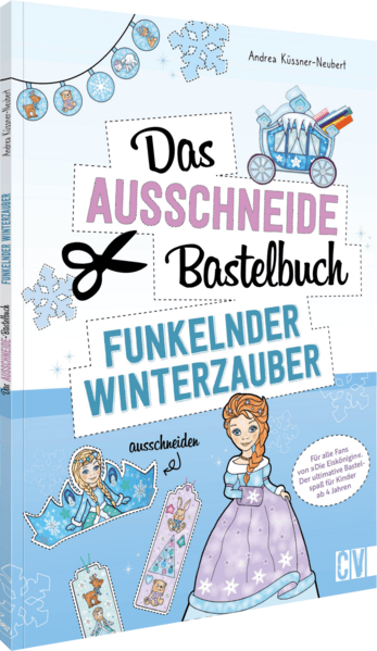 Das Ausschneide-Bastelbuch – Funkelnder Winterzauber