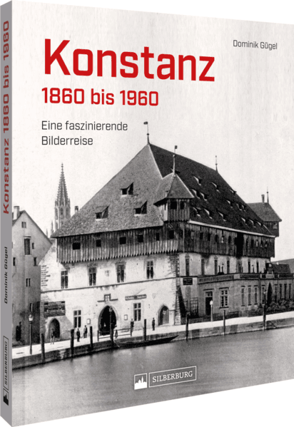 Konstanz 1860 bis 1960