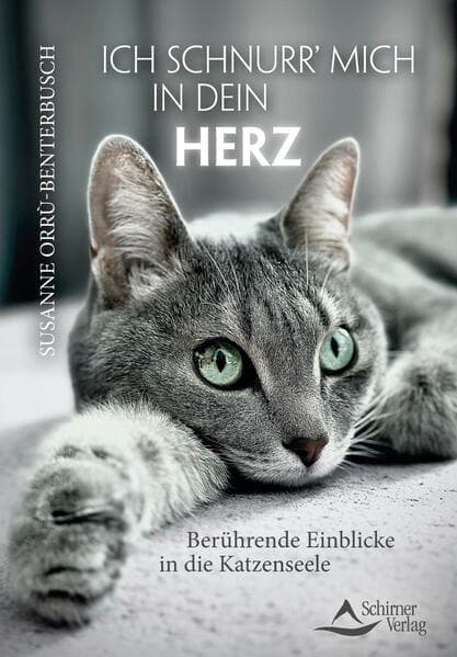 Ich schnurr’ mich in dein Herz