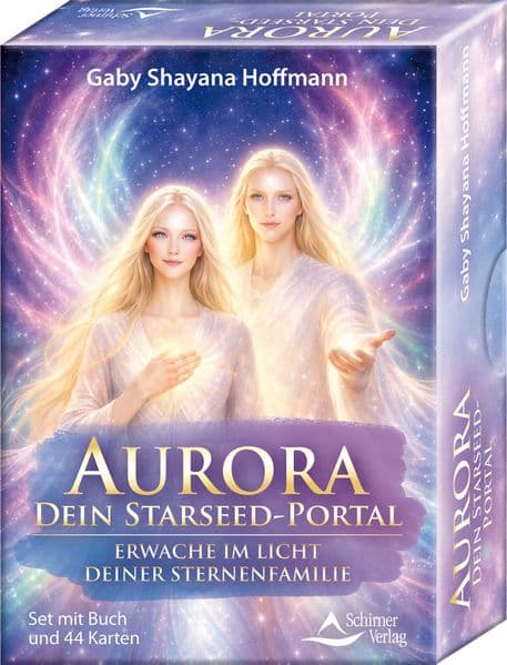 Aurora – dein Starseed-Portal - Erwache im Licht deiner Sternenfamilie