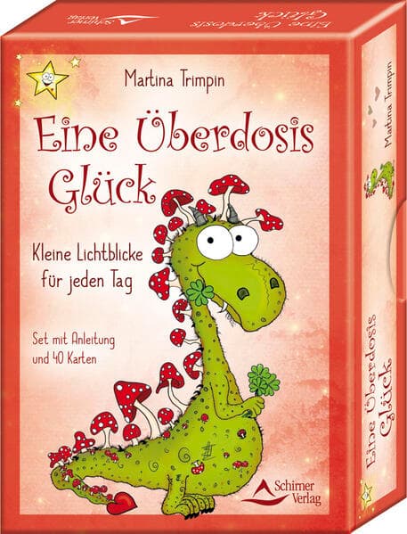 Eine Überdosis Glück – Kleine Lichtblicke für jeden Tag