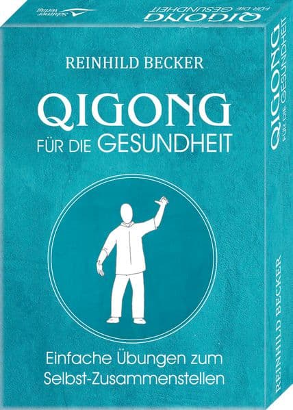 Qigong für die Gesundheit- Einfache Übungen zum Selbst–Zusammenstellen
