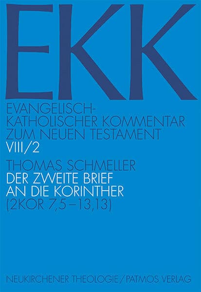 Evangelisch-Katholischer Kommentar zum Neuen Testament (EKK) / Der zweite Brief an die Korinther
