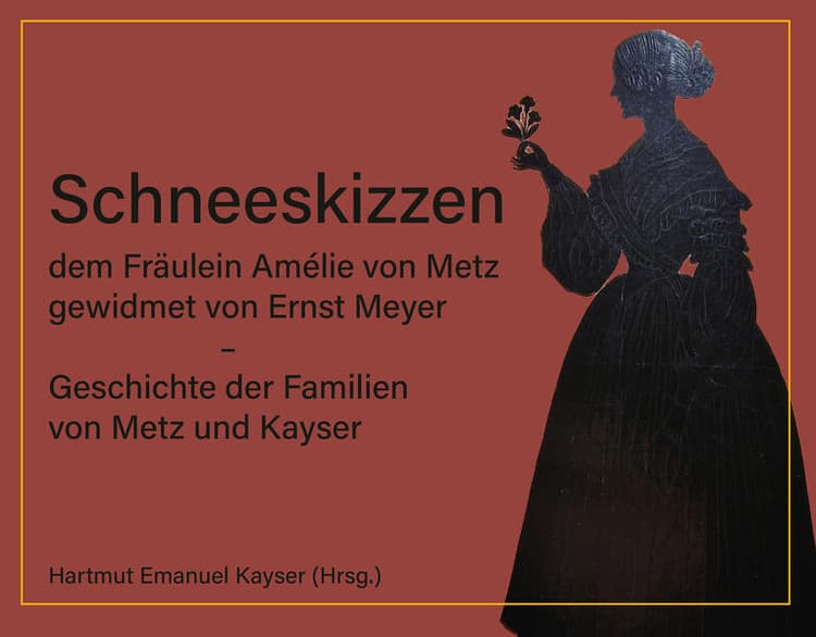 Schneeskizzen, dem Fräulein Amélie von Metz gewidmet von Ernst Meyer - Geschichte der Familien von Metz und Kayser