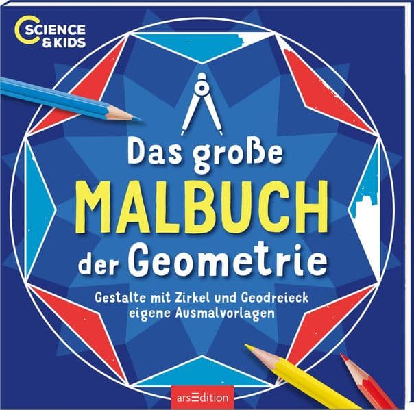 Science & Kids – Das große Malbuch der Geometrie