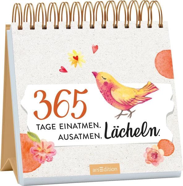 365 Tage einatmen. Ausatmen. Lächeln