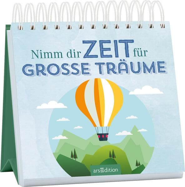Nimm dir Zeit für große Träume