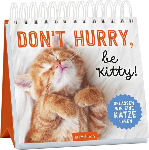 Donʼt hurry, be Kitty!