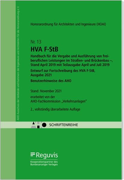 HVA F-StB Handbuch für die Vergabe und Ausführung von freiberuflichen Leistungen im Straßen- und Brückenbau - , Stand April 2019 mit Teilausgabe April und Juli 2019 (Bundle)
