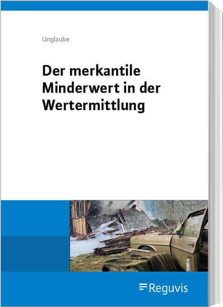 Der merkantile Minderwert in der Wertermittlung
