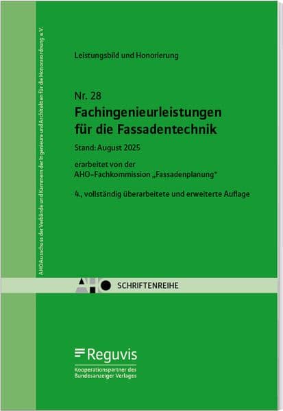 Fachingenieurleistungen für die Fassadentechnik - Leistungsbild und Honorierung